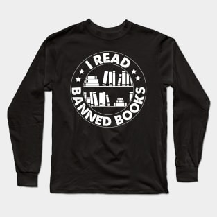 I Read Banned Books T-Shirt Long Sleeve T-Shirt